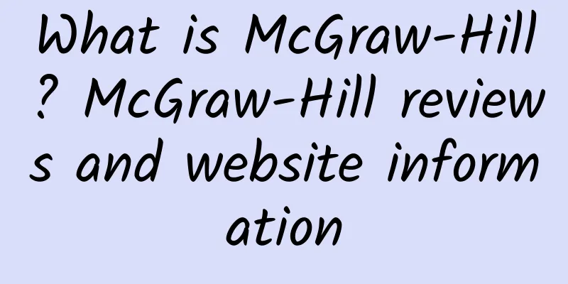 What is McGraw-Hill? McGraw-Hill reviews and website information