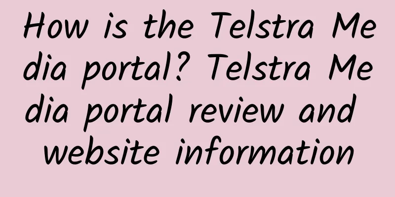 How is the Telstra Media portal? Telstra Media portal review and website information