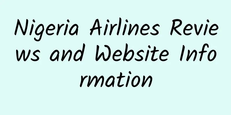 Nigeria Airlines Reviews and Website Information