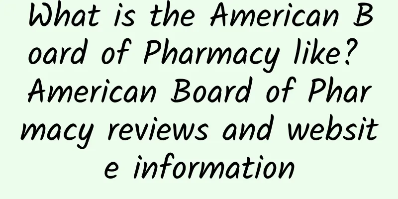 What is the American Board of Pharmacy like? American Board of Pharmacy reviews and website information