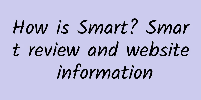 How is Smart? Smart review and website information