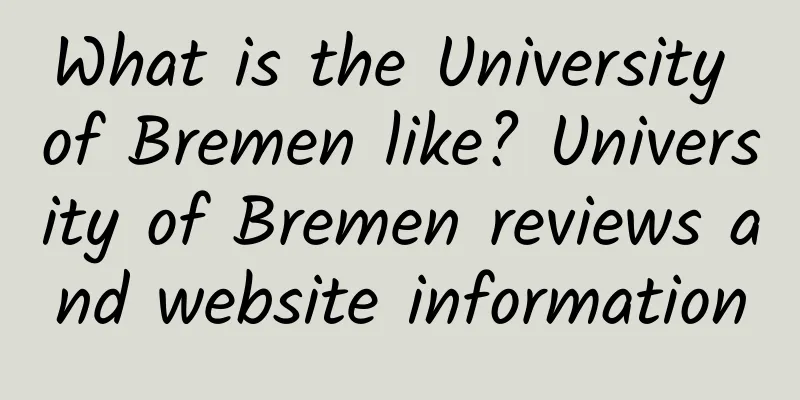 What is the University of Bremen like? University of Bremen reviews and website information