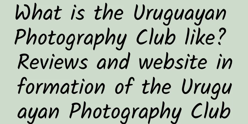 What is the Uruguayan Photography Club like? Reviews and website information of the Uruguayan Photography Club