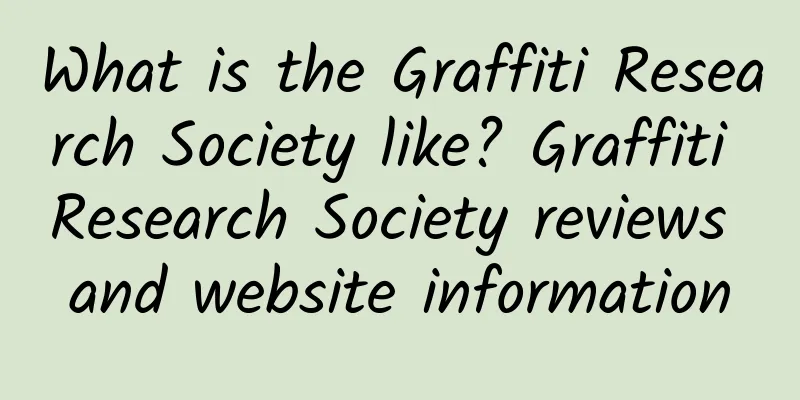What is the Graffiti Research Society like? Graffiti Research Society reviews and website information