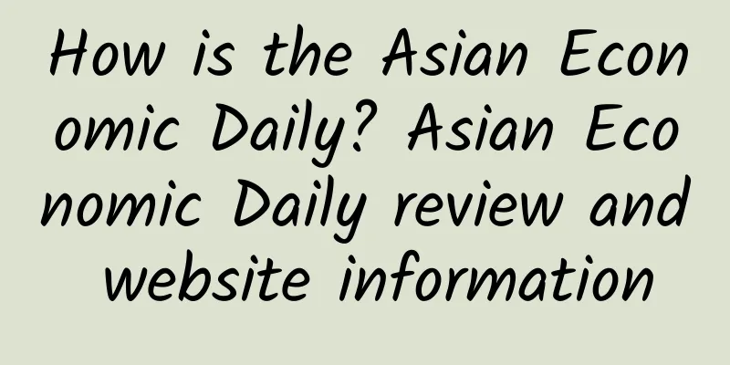 How is the Asian Economic Daily? Asian Economic Daily review and website information