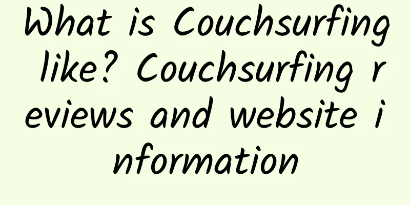 What is Couchsurfing like? Couchsurfing reviews and website information