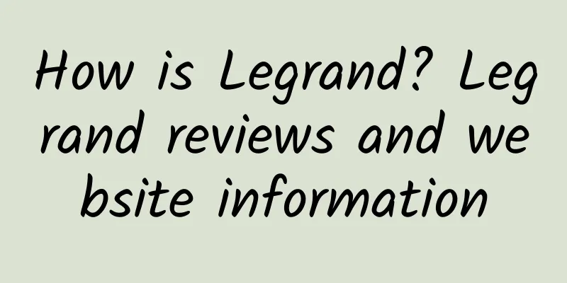 How is Legrand? Legrand reviews and website information