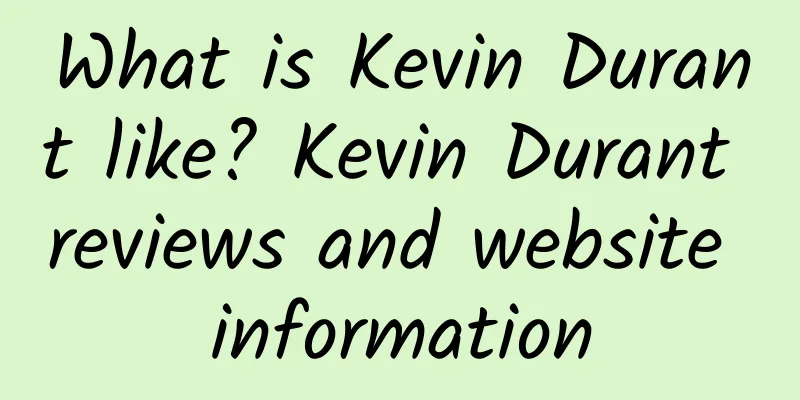 What is Kevin Durant like? Kevin Durant reviews and website information