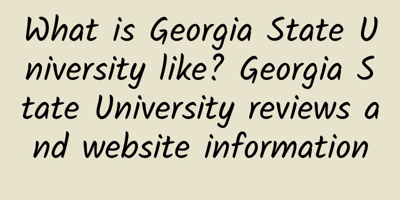 What is Georgia State University like? Georgia State University reviews and website information