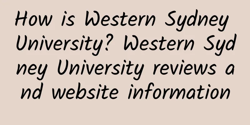 How is Western Sydney University? Western Sydney University reviews and website information