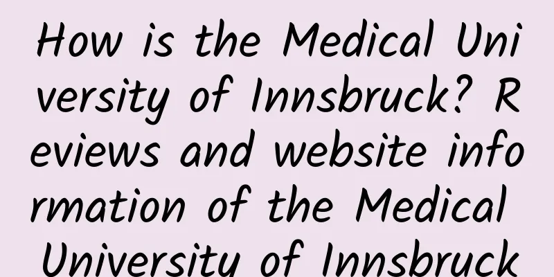 How is the Medical University of Innsbruck? Reviews and website information of the Medical University of Innsbruck