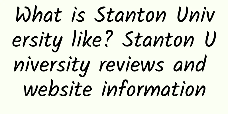 What is Stanton University like? Stanton University reviews and website information