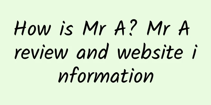 How is Mr A? Mr A review and website information