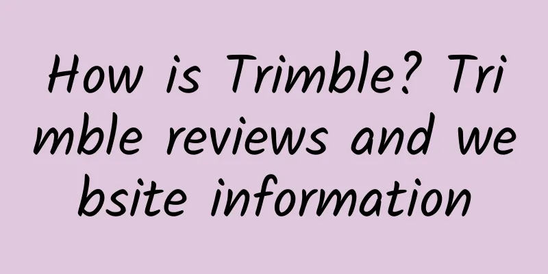 How is Trimble? Trimble reviews and website information
