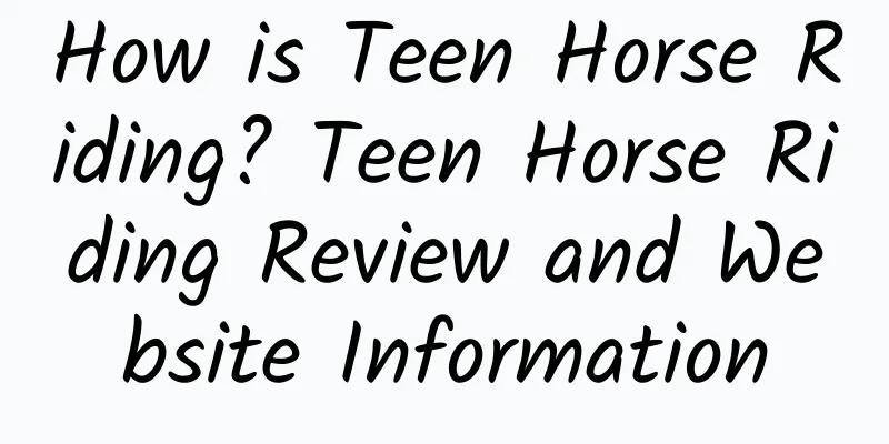How is Teen Horse Riding? Teen Horse Riding Review and Website Information