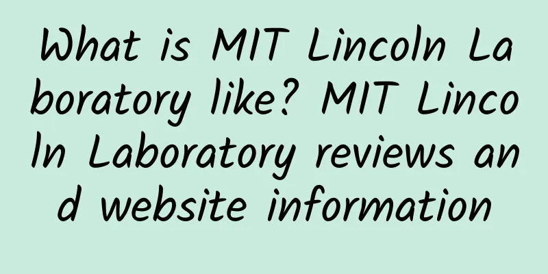 What is MIT Lincoln Laboratory like? MIT Lincoln Laboratory reviews and website information