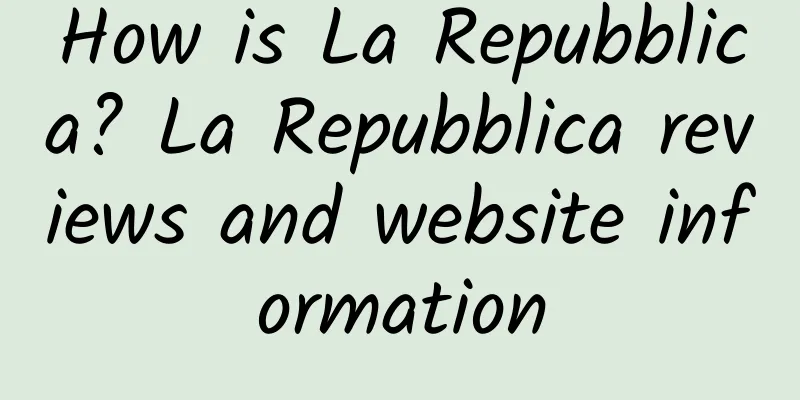 How is La Repubblica? La Repubblica reviews and website information