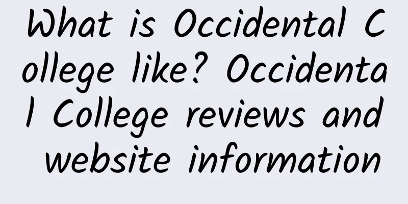 What is Occidental College like? Occidental College reviews and website information