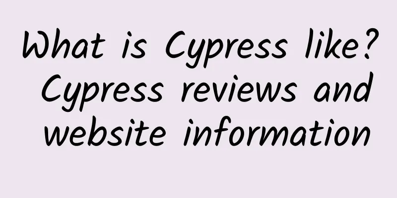 What is Cypress like? Cypress reviews and website information