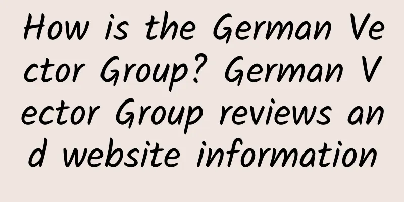 How is the German Vector Group? German Vector Group reviews and website information