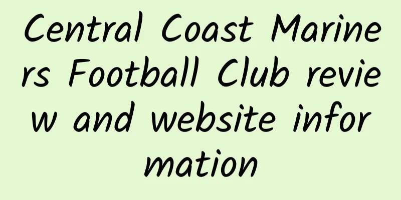 Central Coast Mariners Football Club review and website information