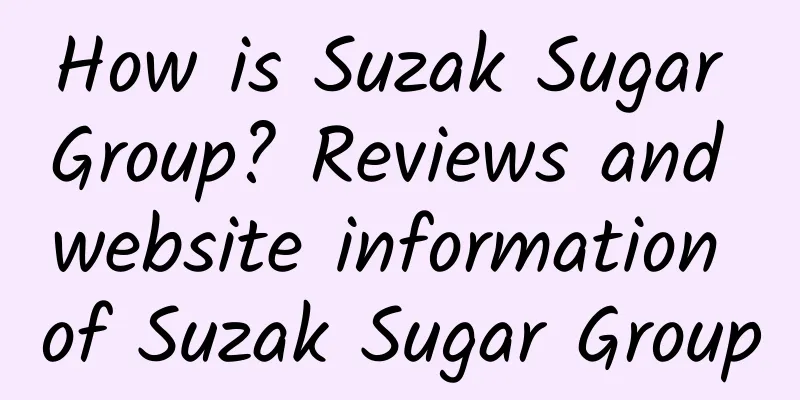 How is Suzak Sugar Group? Reviews and website information of Suzak Sugar Group