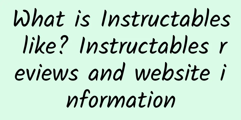 What is Instructables like? Instructables reviews and website information