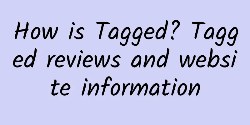 How is Tagged? Tagged reviews and website information