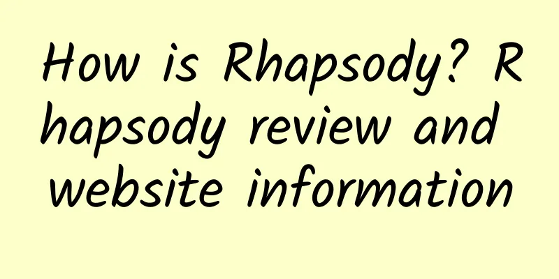 How is Rhapsody? Rhapsody review and website information