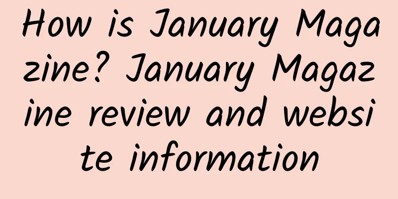 How is January Magazine? January Magazine review and website information