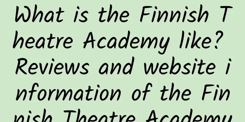 What is the Finnish Theatre Academy like? Reviews and website information of the Finnish Theatre Academy