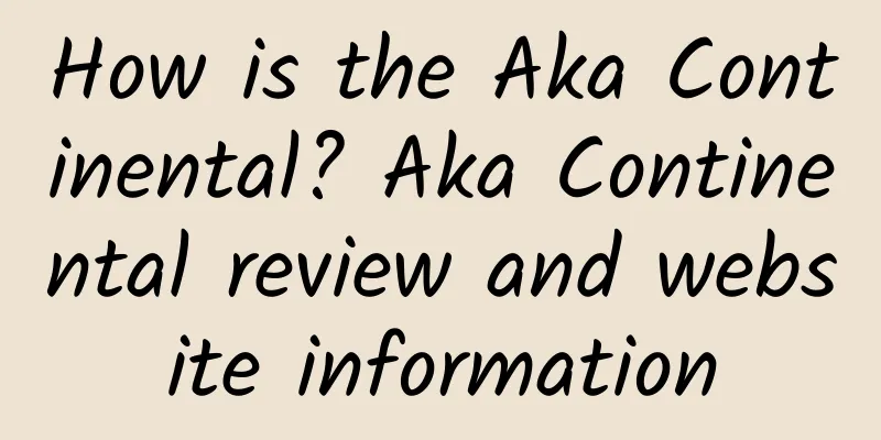 How is the Aka Continental? Aka Continental review and website information