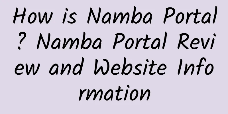 How is Namba Portal? Namba Portal Review and Website Information