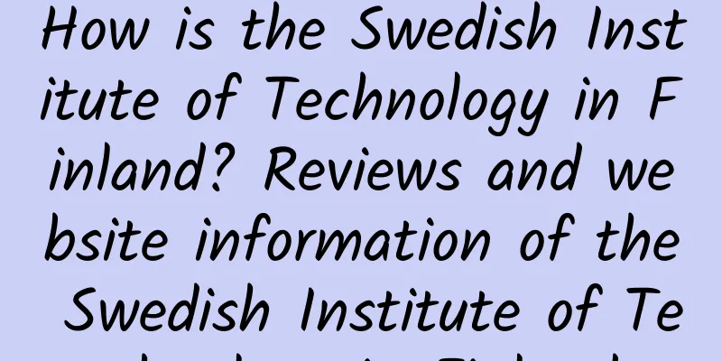 How is the Swedish Institute of Technology in Finland? Reviews and website information of the Swedish Institute of Technology in Finland