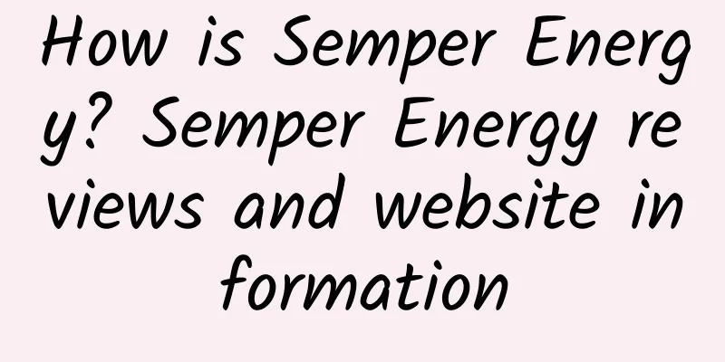 How is Semper Energy? Semper Energy reviews and website information