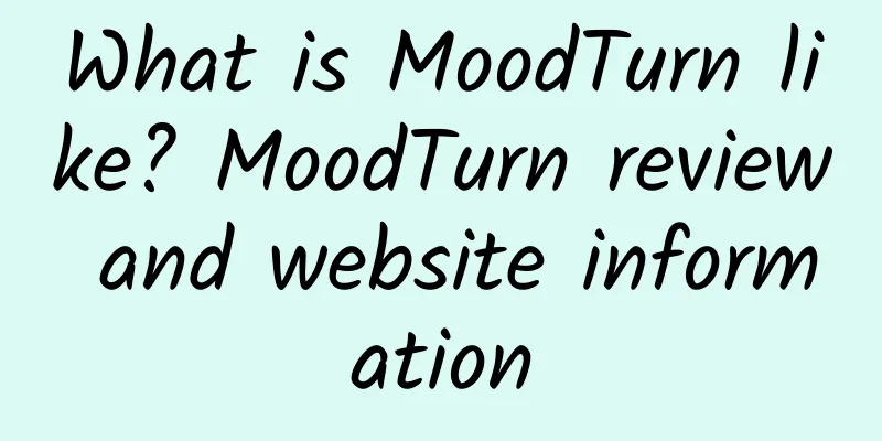 What is MoodTurn like? MoodTurn review and website information