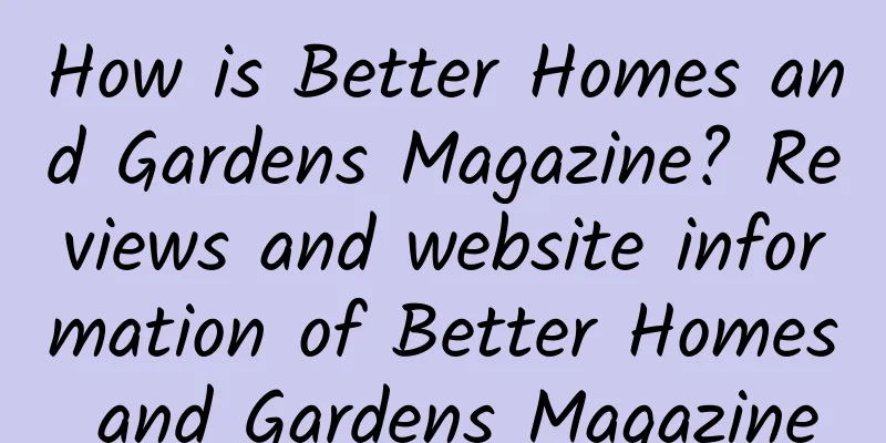 How is Better Homes and Gardens Magazine? Reviews and website information of Better Homes and Gardens Magazine