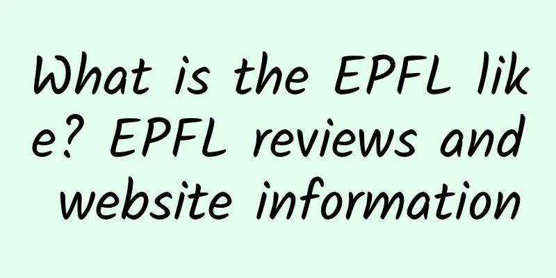 What is the EPFL like? EPFL reviews and website information