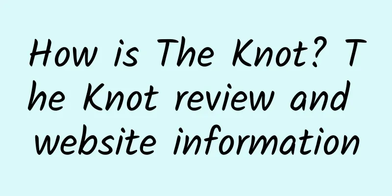 How is The Knot? The Knot review and website information