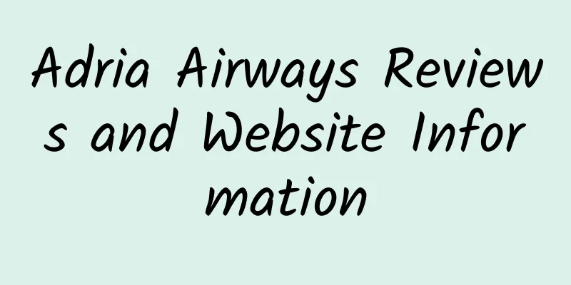 Adria Airways Reviews and Website Information