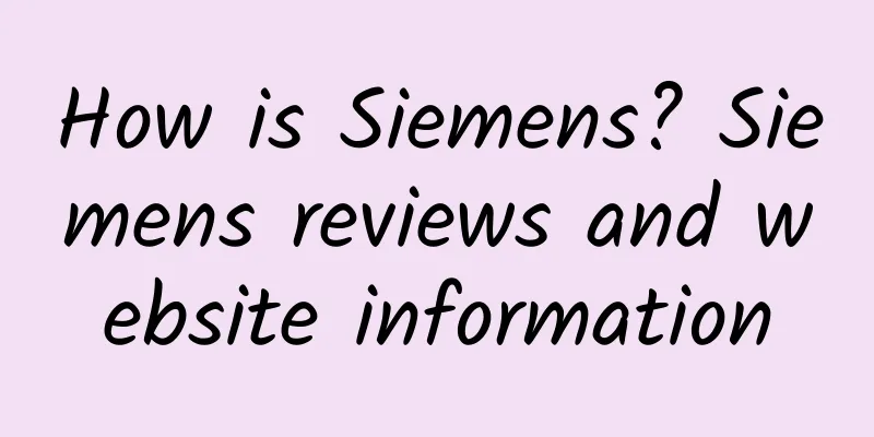 How is Siemens? Siemens reviews and website information