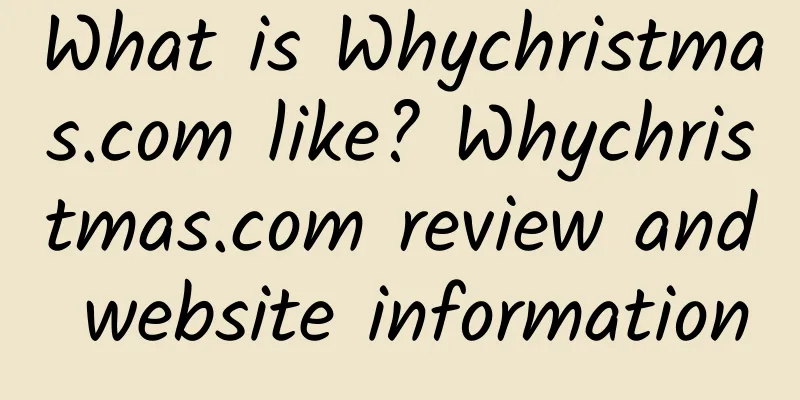 What is Whychristmas.com like? Whychristmas.com review and website information