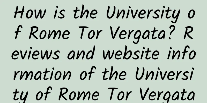 How is the University of Rome Tor Vergata? Reviews and website information of the University of Rome Tor Vergata