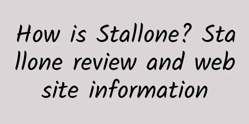 How is Stallone? Stallone review and website information