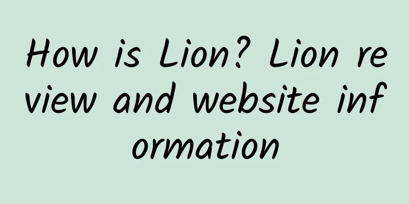 How is Lion? Lion review and website information