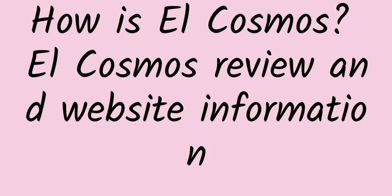 How is El Cosmos? El Cosmos review and website information