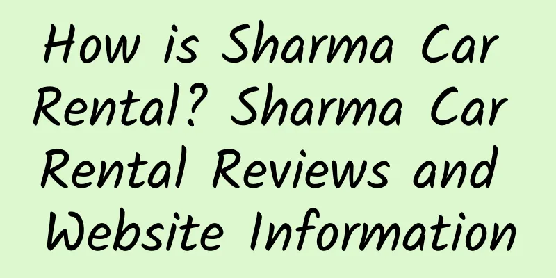 How is Sharma Car Rental? Sharma Car Rental Reviews and Website Information