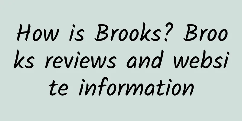 How is Brooks? Brooks reviews and website information