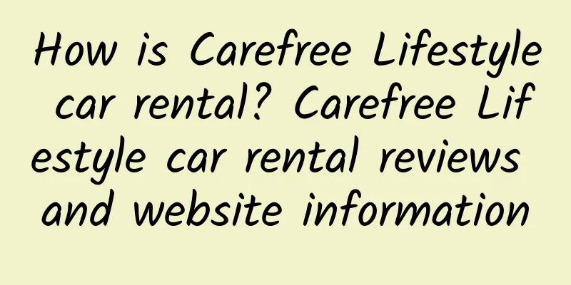 How is Carefree Lifestyle car rental? Carefree Lifestyle car rental reviews and website information