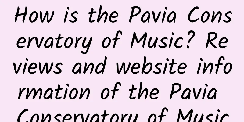 How is the Pavia Conservatory of Music? Reviews and website information of the Pavia Conservatory of Music